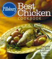 Best Chicken Cookbook di Pillsbury Company edito da Random House Usa Inc