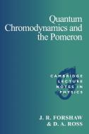 Quantum Chromodynamics and the Pomeron di J. R. Forshaw edito da Cambridge University Press