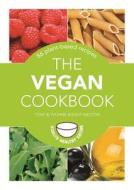 The Vegan Cookbook: 86 Plant-Based Recipes di Tony Bishop-Weston, Yvonne Bishop-Weston edito da Hamlyn (UK)