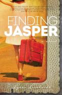 Finding Jasper di Lynne Leonhardt edito da Matilda Bay Books