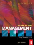Introducing Management di Kate Williams edito da Taylor & Francis Ltd