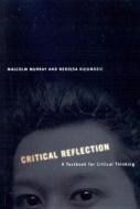Critical Reflection di Malcolm Murray, Nebojsa Kujundzic edito da McGill-Queen's University Press
