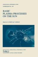 Basic Plasma Processes on the Sun edito da Springer Netherlands