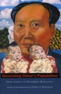 Governing China's Population: From Leninist to Neoliberal Biopolitics di Susan Greenhalgh, Edwin A. Winckler edito da STANFORD UNIV PR