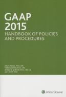 GAAP Handbook of Policies and Procedures (W/CDROM) (2015) di Joel G. Siegel, Marc H. Levine, Anique A. Qureshi edito da CCH INC