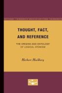 Thought, Fact, and Reference di Herbert Hochberg edito da University of Minnesota Press
