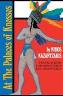 At Palaces Of Knossos di Nikos Kazantzakis edito da Ohio University Press