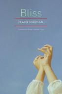Bliss di Clara Magnani edito da Seagull Books London Ltd