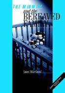 The Midwife And The Bereaved Family edito da Ausmed Publications