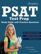 PSAT Test Prep: PSAT Study Guide with Practice Questions di Trivium Test Prep, Inc Accepted edito da Accepted, Inc.