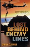 Lost Behind Enemy Lines di Danny Clifford edito da Heart and Soul Ministry - Danny Clifford