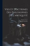 Vies et doctrines des philosophes de l'antiquité di Diogenes Laertius, Charles Zevort edito da LEGARE STREET PR