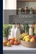 Low Cost Cooking di Florence Nesbitt edito da LEGARE STREET PR