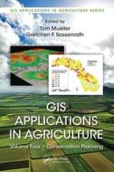 GIS Applications In Agriculture, Volume Four edito da Taylor & Francis Ltd