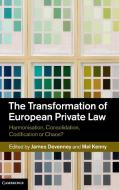 The Transformation of European Private Law di James Devenney edito da Cambridge University Press