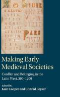 Making Early Medieval Societies edito da Cambridge University Press
