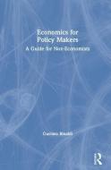 Economics for Policy Makers di Gustavo (University of Turin Rinaldi edito da Taylor & Francis Ltd
