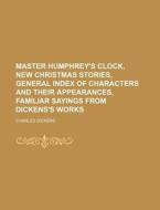 Master Humphrey's Clock, New Christmas S di Charles Dickens edito da Rarebooksclub.com