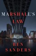 Marshall's Law di Ben Sanders edito da Minotaur Books,us