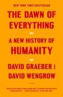 The Dawn of Everything: A New History of Humanity di David Graeber, David Wengrow edito da PICADOR