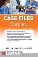 Case Files Surgery, Sixth Edition di Eugene C. Toy, Terrence H. Liu, Andre R. Campbell edito da MCGRAW HILL EDUCATION & MEDIC