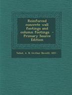 Reinforced Concrete Wall Footings and Column Footings edito da Nabu Press