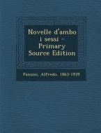 Novelle D'Ambo I Sessi di Alfredo Panzini edito da Nabu Press