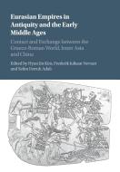Eurasian Empires In Antiquity And The Early Middle Ages di Hyun Jin Kim edito da Cambridge University Press