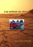 Les Enfants Du Desert di RECUEIL COLLECTIF edito da Lulu.com