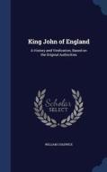 King John Of England di William Chadwick edito da Sagwan Press