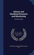 Salmon And Steelhead Research And Monitoring edito da Sagwan Press
