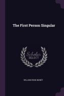 The First Person Singular di William Rose Benet edito da CHIZINE PUBN