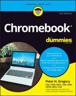 Chromebook For Dummies 3rd Edition Paper di Peter H. Gregory edito da FOR DUMMIES