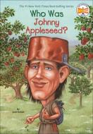 Who Was Johnny Appleseed? di Joan Holub edito da TURTLEBACK BOOKS