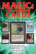 Magic - The Gathering Cards di Ben Bleiweiss edito da F&W Publications Inc