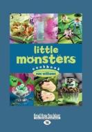 Little Monsters Cookbook (Large Print 16pt) di Zac Williams edito da READHOWYOUWANT
