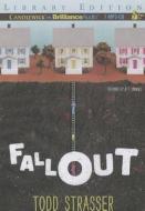 Fallout di Todd Strasser edito da Candlewick on Brilliance Audio