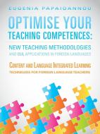 Optimise Your Teaching Competences di Eugenia Papaioannou edito da iUniverse