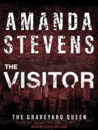 The Visitor di Amanda Stevens edito da Tantor Media, Inc