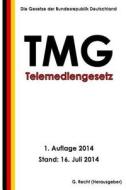 Telemediengesetz - Tmg di G. Recht edito da Createspace