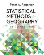 Statistical Methods For Geography di Peter A. Rogerson edito da Sage Publications Ltd