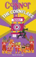 Connor the Cornflake di David Armitage edito da AUSTIN MACAULEY