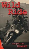 Wild Ride di Jacqueline Guest edito da James Lorimer & Company
