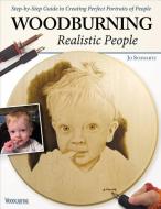 Woodburning Realistic People di Jo Schwartz edito da Fox Chapel Publishing