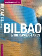 Cadogan Guides: Bilbao & the Basque Islands di Dana Facaros, Michael Pauls edito da Cadogan Guides (USA)