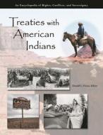 Treaties with American Indians [3 volumes] di Donald Lee Fixico edito da ABC-CLIO