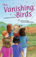 Adventures of the Sizzling Six: Vanishing Birds di Claire Datnow edito da STAR BRIGHT BOOKS