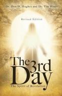 The 3rd Day di Don D. Hughes, Dr Tim Hines edito da XULON PR