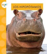 Los Hipopótamos di Mary Ellen Klukow edito da AMICUS