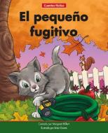 El Pequeño Fugitivo=the Little Runaway di Margaret Hillert edito da NORWOOD HOUSE PR